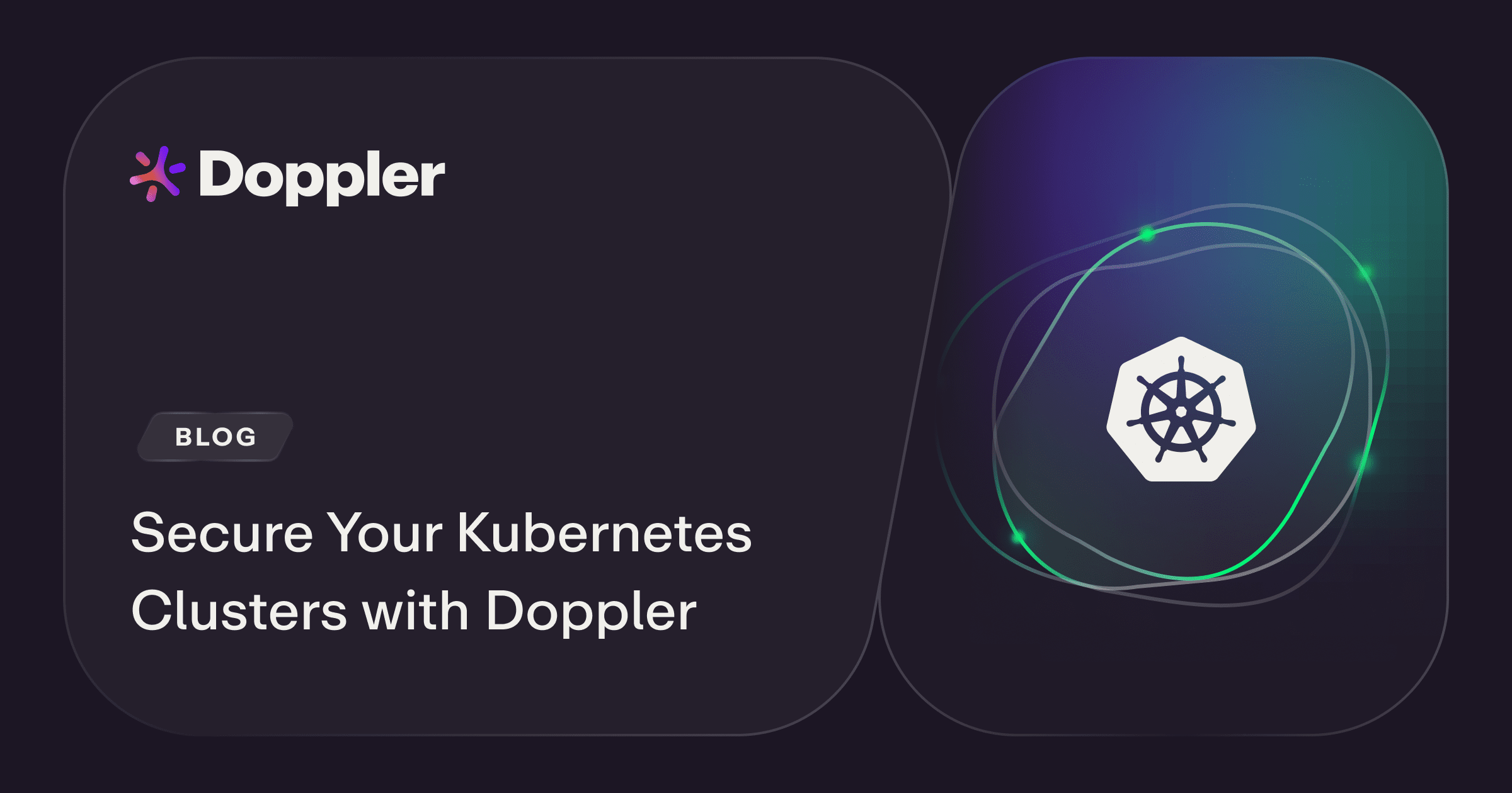 Secure your Kubernetes clusters with Doppler