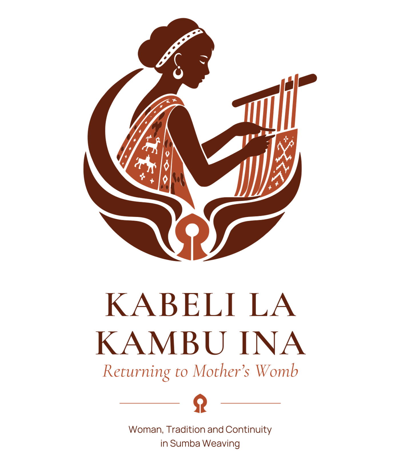 Kabeli La Kambu Ina — Returning to Mother’s Womb. Woman, Tradition and Continuity in Sumba Weaving.