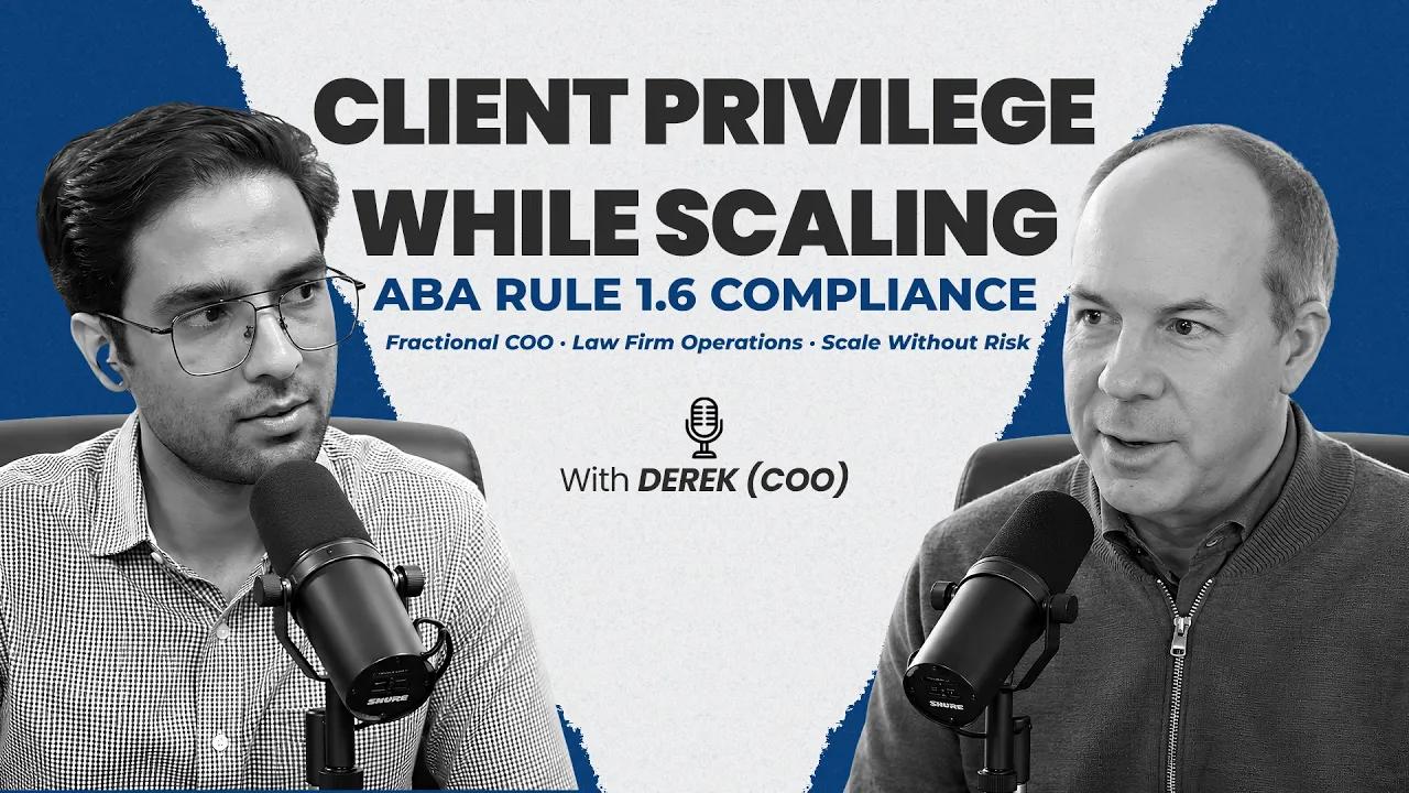 How Top-Tier Law Firms Protect Client Privilege Under ABA Rule 1.6 While Scaling Operations