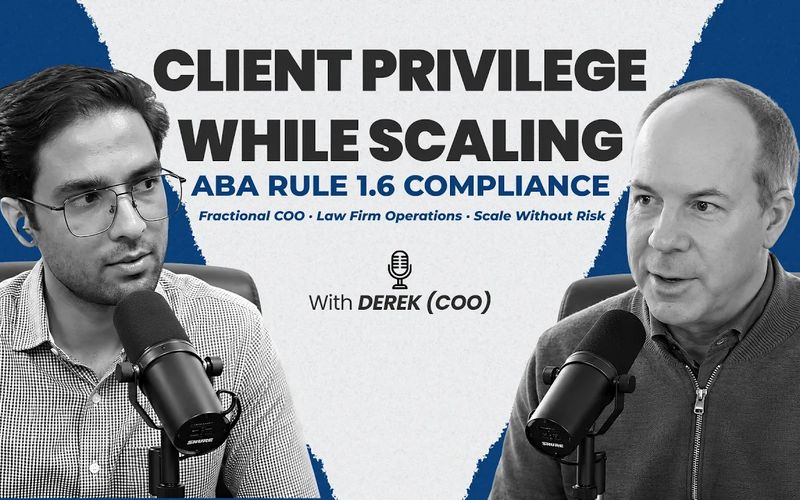 How Top-Tier Law Firms Protect Client Privilege Under ABA Rule 1.6 While Scaling Operations