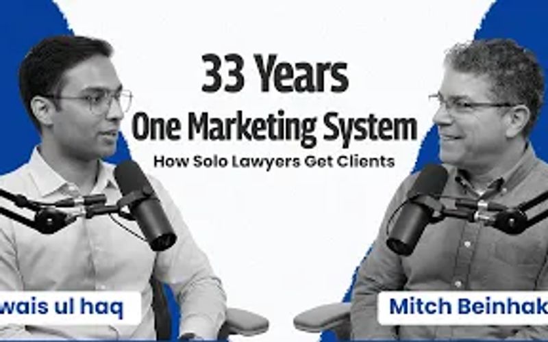 The Marketing System That Built a 33-Year Solo Law Practice | Mitch Beinhaker