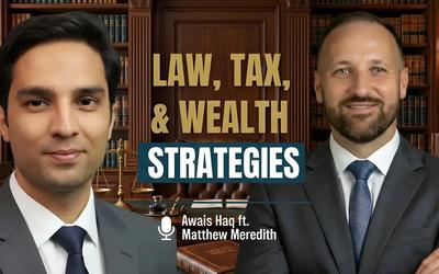 Protect Your Firm: Law, Tax, and Wealth Strategies with Matt Meredith