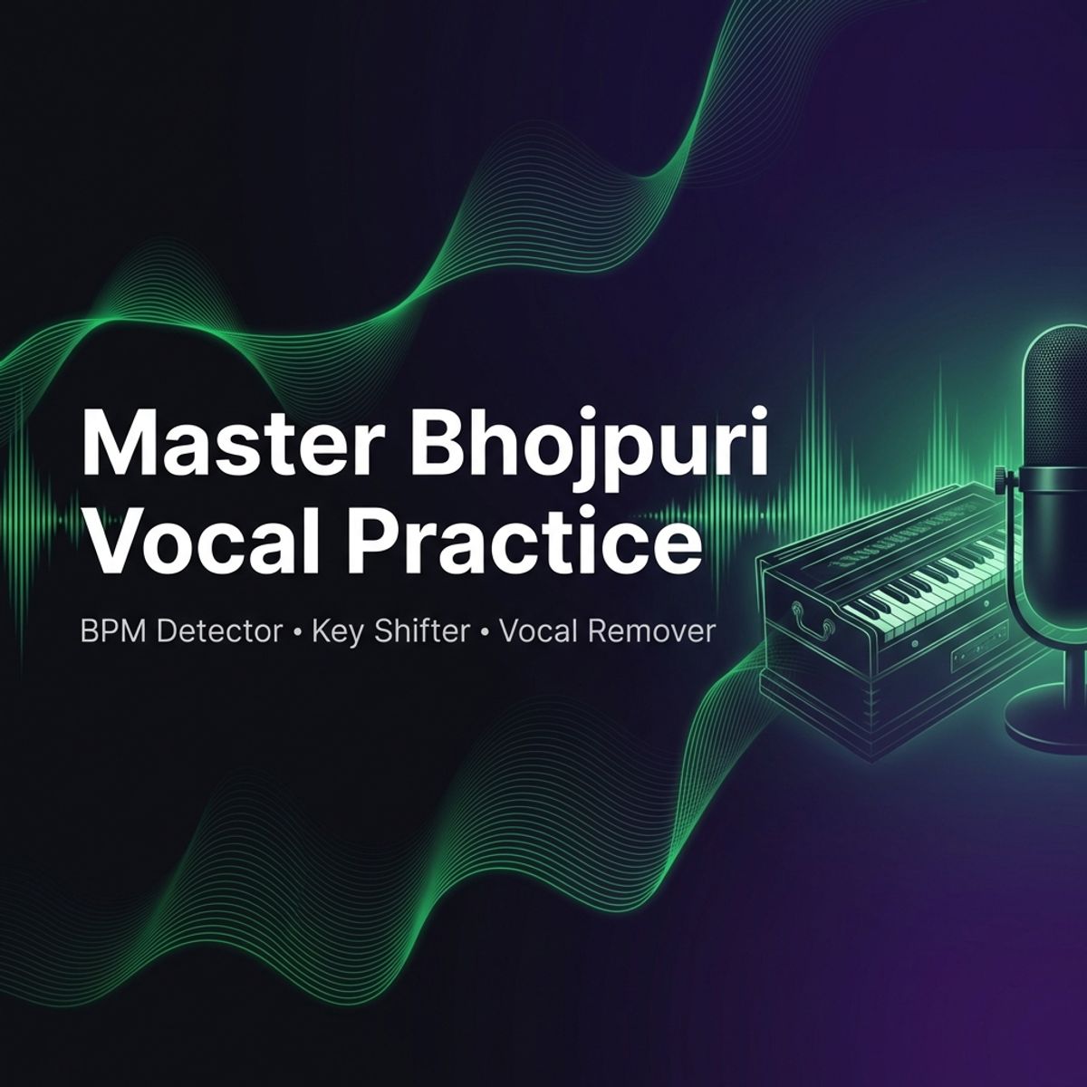 How to Master Bhojpuri Vocal Practice Using Sangeet Easy