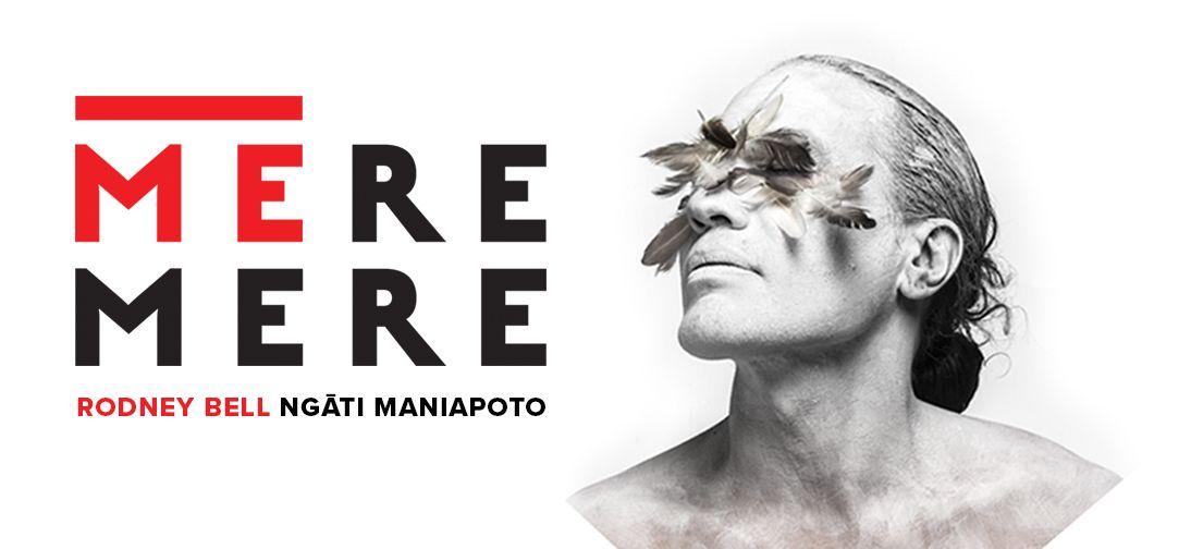 poster for Meremere, with words in red and black - Rodney Bell, Ngāti Maniapoto. A man with white paint on his face and hair, with hair pulled back, with feathers across his eyes.