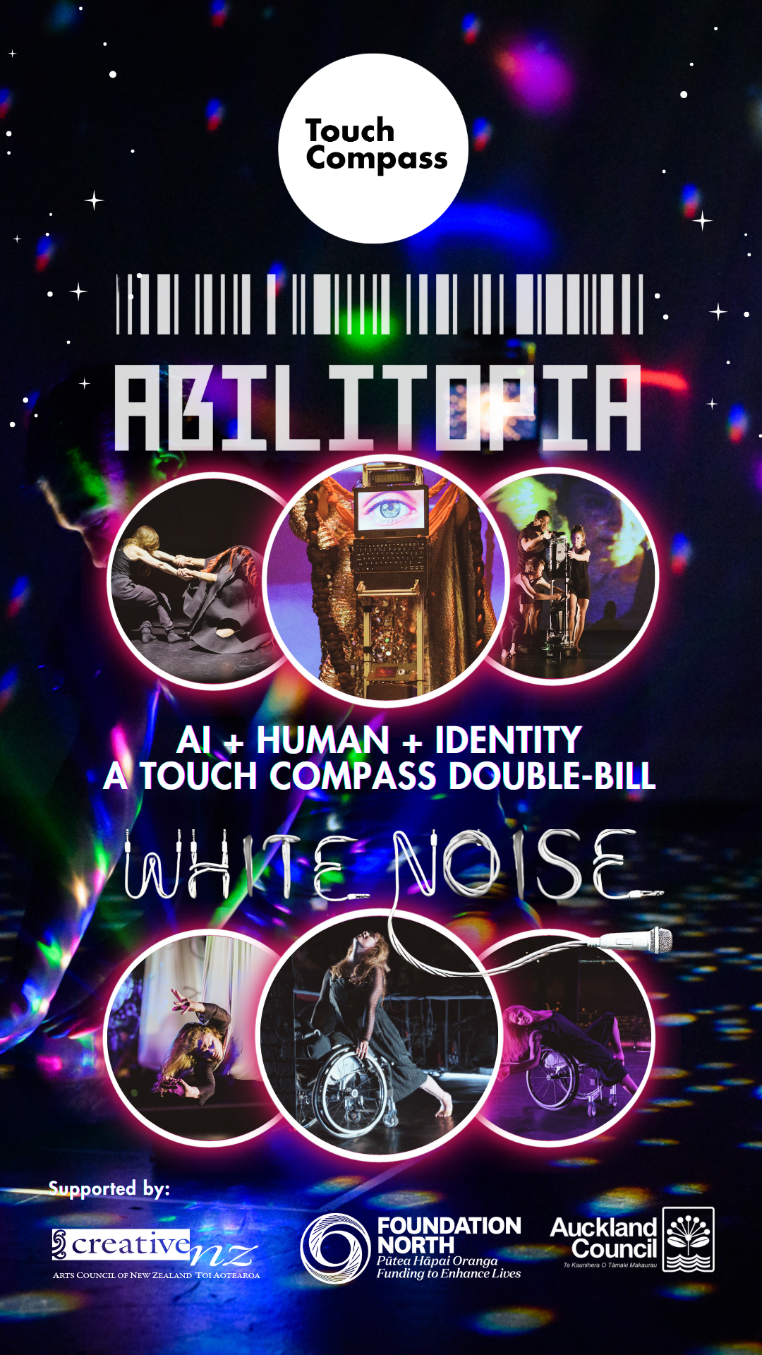 HUMANS, ROBOTS AND MOTHERHOOD COLLIDE IN TOUCH COMPASS DOUBLE BILL | Witness ABILITOPIA + WHITE NOISE - Daring, disruptive, human.  

