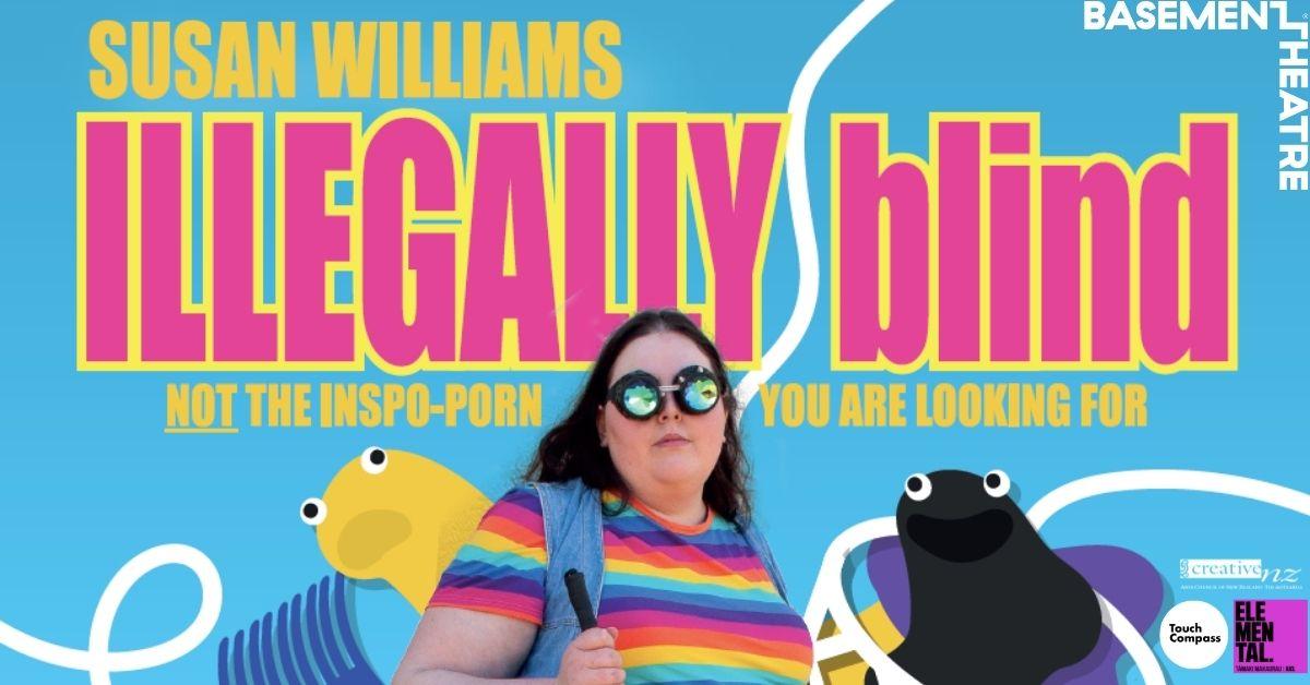 Poster for Susan Williams Illegally Blind "Not the Inspo-porn you are looking for". An image of Susan Williams, with long long middle-parted hair, wearing a rainbow-striped shirt and mirrored aviator glasses, a bag over their shoulder, amid drawings of sock puppets