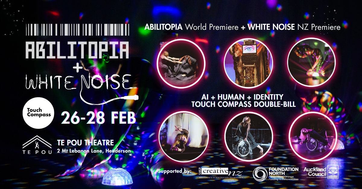 ABILITOPIA + WHITE NOISE double-bill premiere comes to Te Pou Theatre!