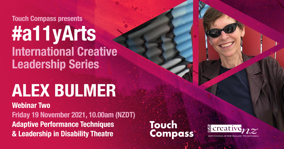 Featuring Toronto-Based Alex Bulmer, award-winning writer, actor, theatre maker and educator who has transformed disability theatre across Canada.
