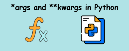 *args and **kwargs in Python | DevsCall