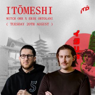 Itōmeshi - Mitch Orr (Kiln) x Erik Ortolani (Itō)
