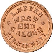 Civil War Merchant Token - L. Meyer, West End Saloon (Cincinnati, OH) - Obverse