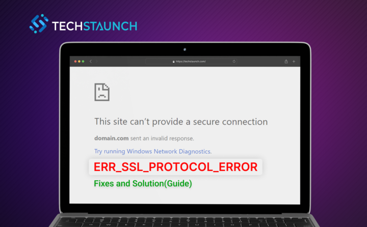 ERR_SSL_PROTOCOL_ERROR Fixes and Solution 