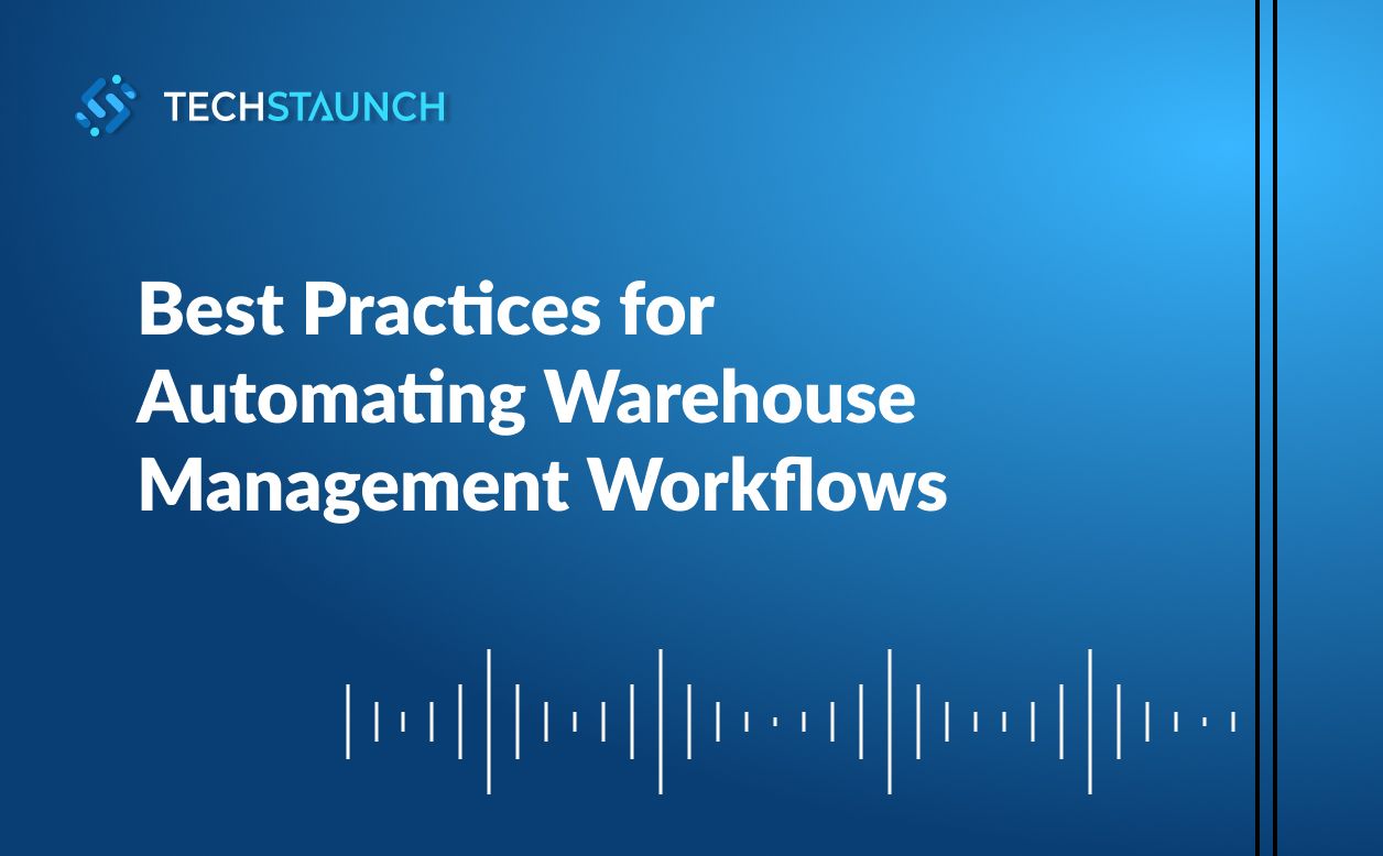 Best Practices for Automating Warehouse Management Workflows | 2026 Guide