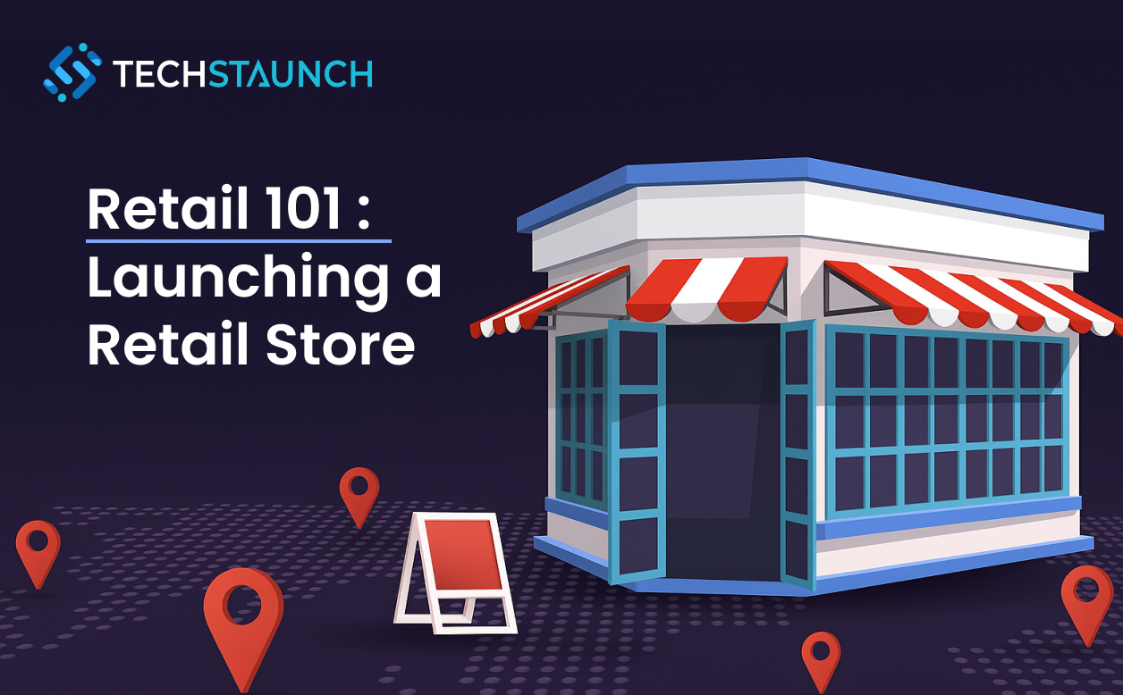 Retail 101: How to Launch and Run a Successful Retail Store in 2025