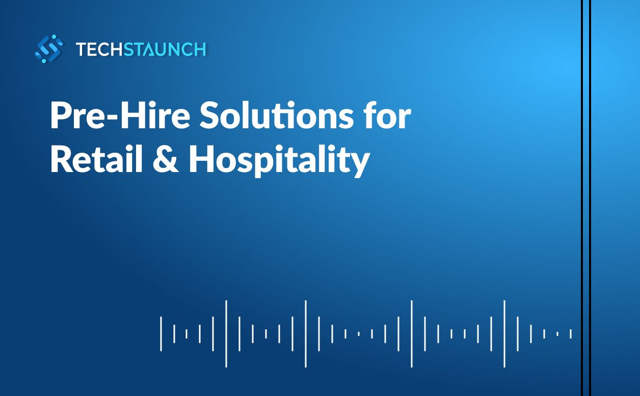 Pre-Hire Solutions for Retail & Hospitality: Why Your Business Needs Custom Tech Solutions to Thrive