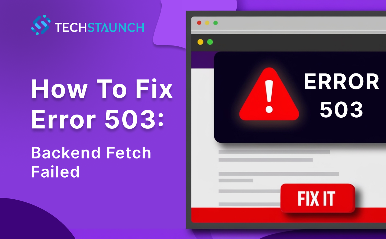 How to Fix Error 503: Backend Fetch Failed 