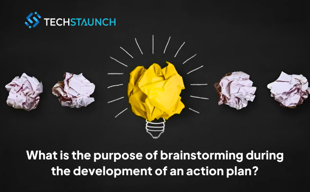 What is the purpose of brainstorming during the development of an action plan?