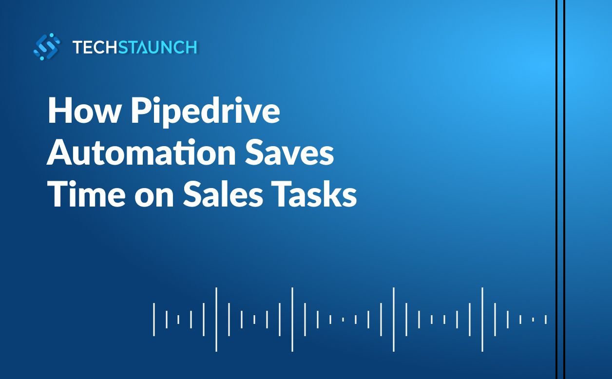 How Pipedrive Workflow Automation Helps Businesses Save Time on Manual Sales Tasks
