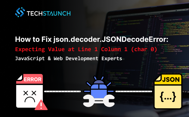  json.decoder.jsondecodeerror: expecting value: line 1 column 1 (char 0) How to Solve