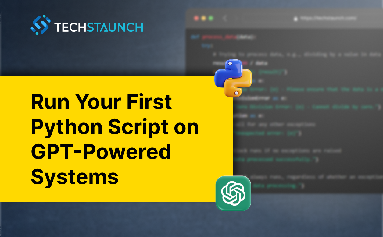 How to Run a Python Script on GPT-Powered Systems: A Beginner’s Guide