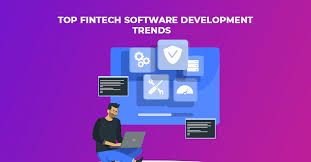 Top Trends in Fintech Software Development for 2025: What Businesses Need to Know