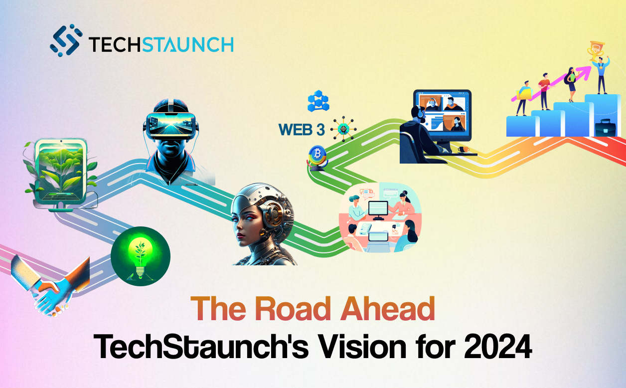 The Road Ahead: TechStaunch's Vision for 2024-image