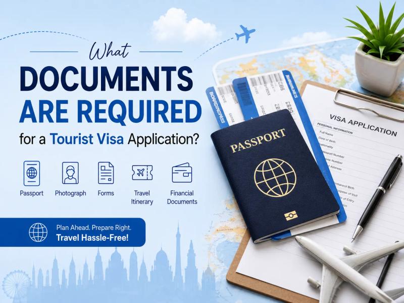 What Documents Are Required for a Tourist Visa Application?