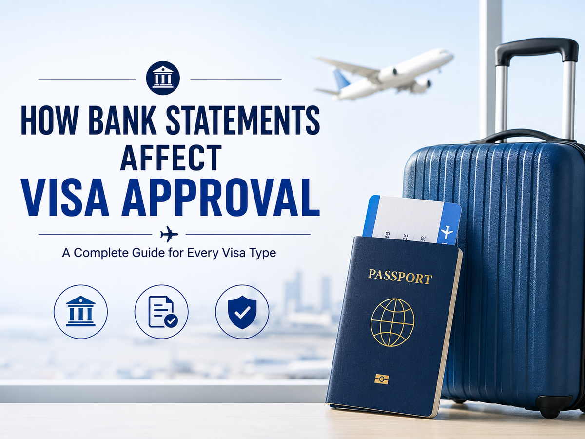 How Bank Statements Affect Visa Approval: A Complete Guide