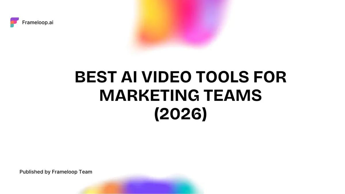Best AI Video Tools for Marketing Teams (2026)