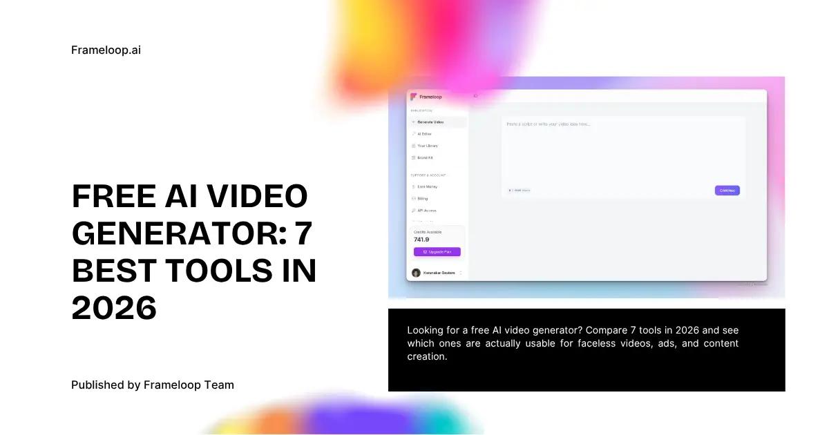 Free AI Video Generator: 7 Best Tools in 2026