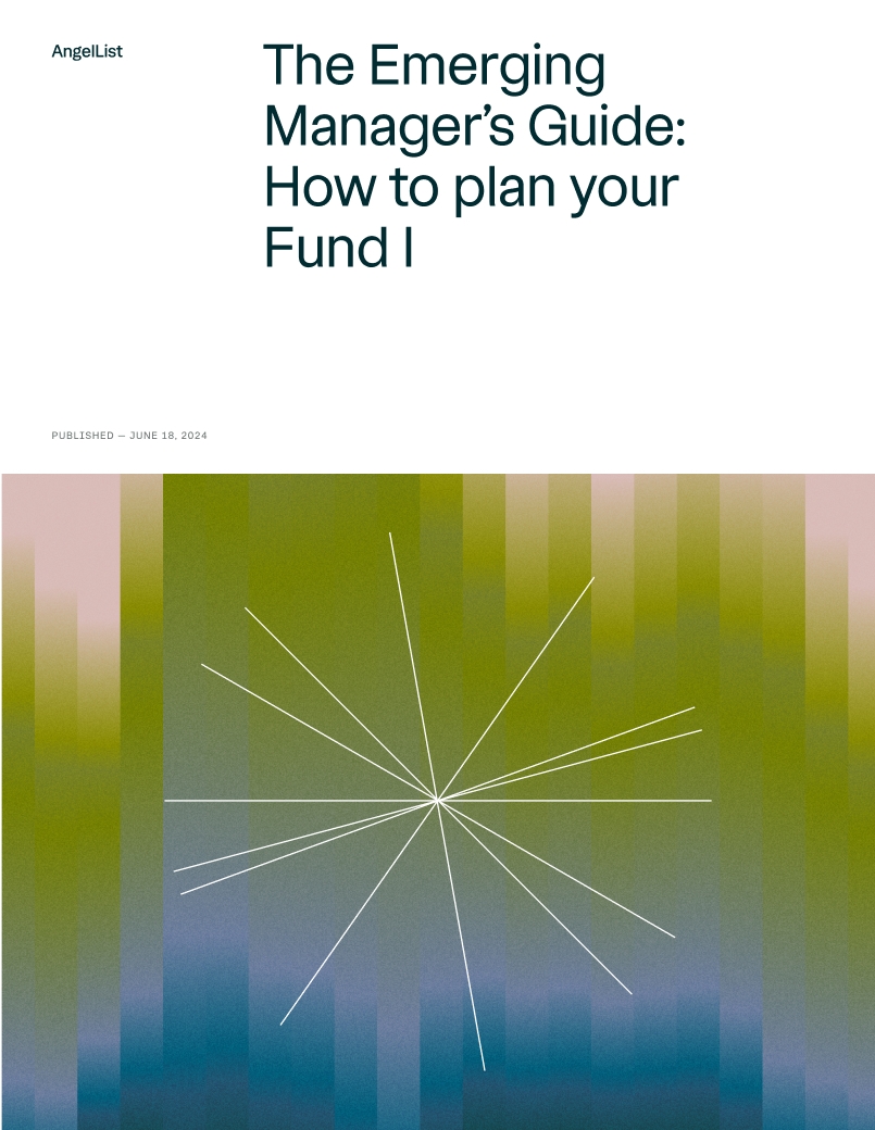 The Emerging Manager’s Guide: How to plan your Fund I