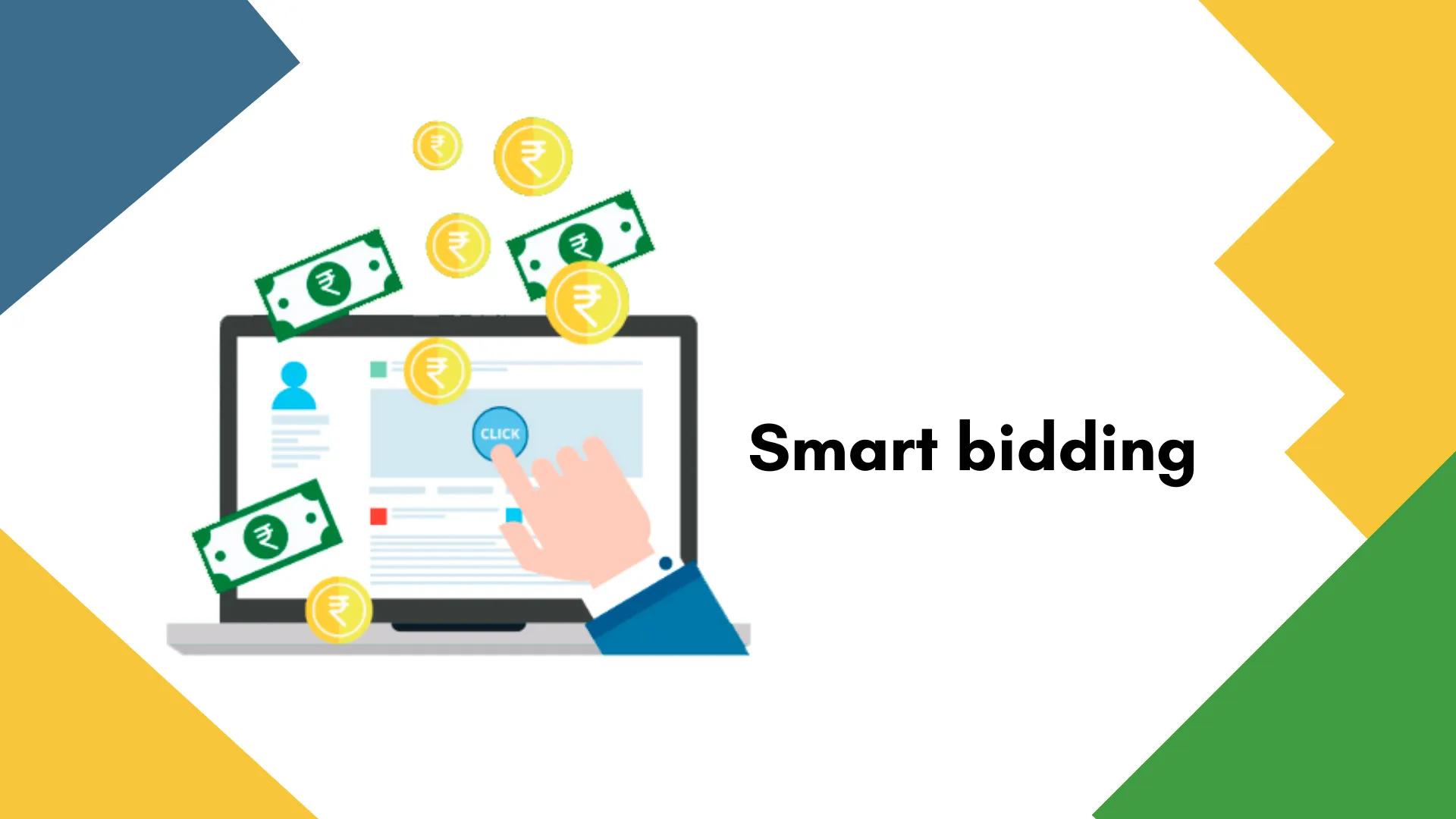 Smart Bidding – Everything You Should Know of How to Maximize Conversions