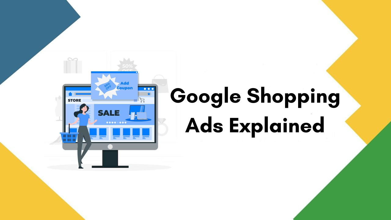 Google Shopping Ads Explained