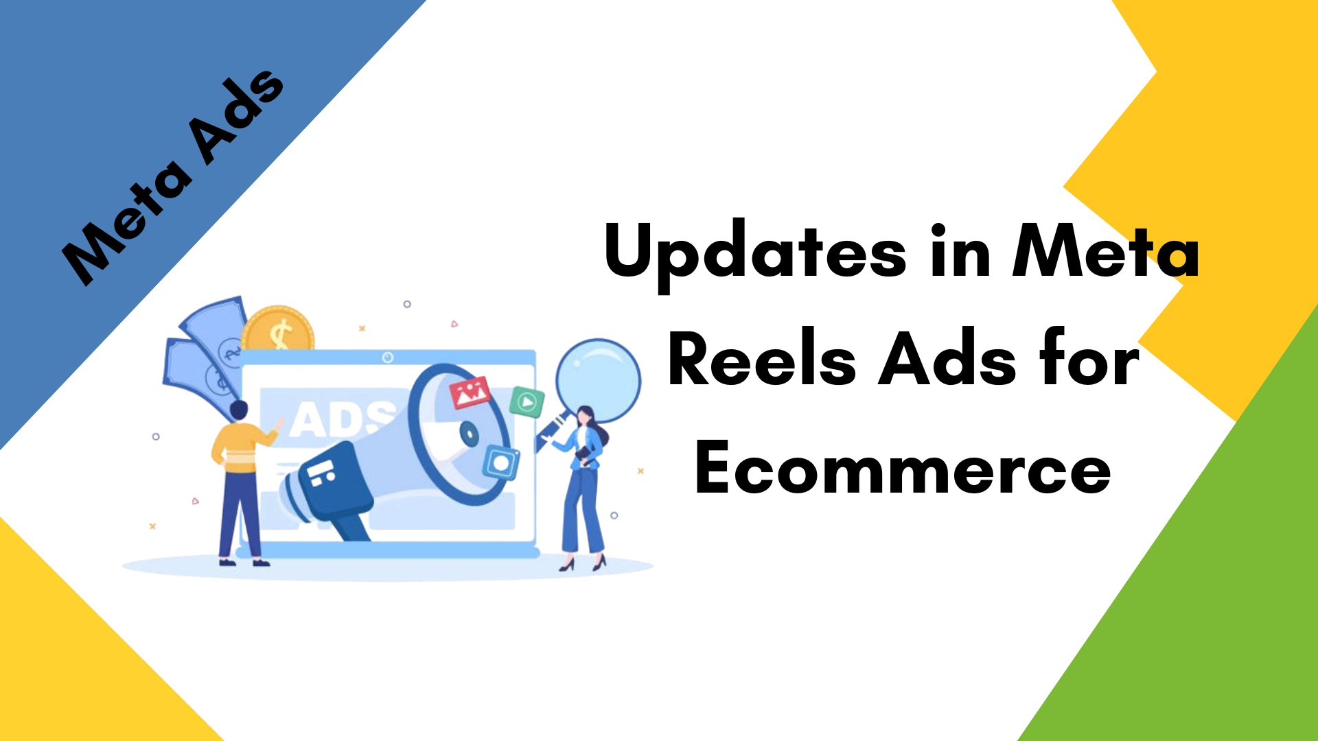 An Analysis of Recent Updates in Meta Reels Ads for Ecommerce