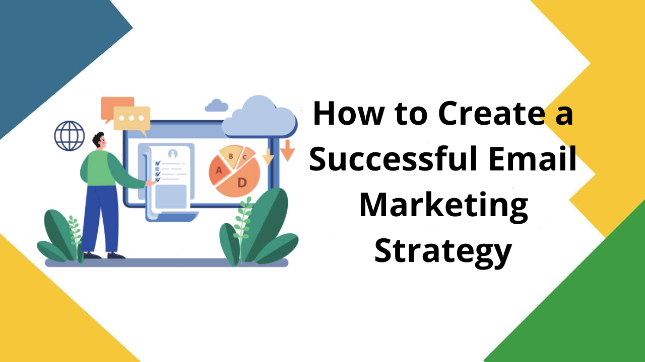 Successful Email Marketing Strategy