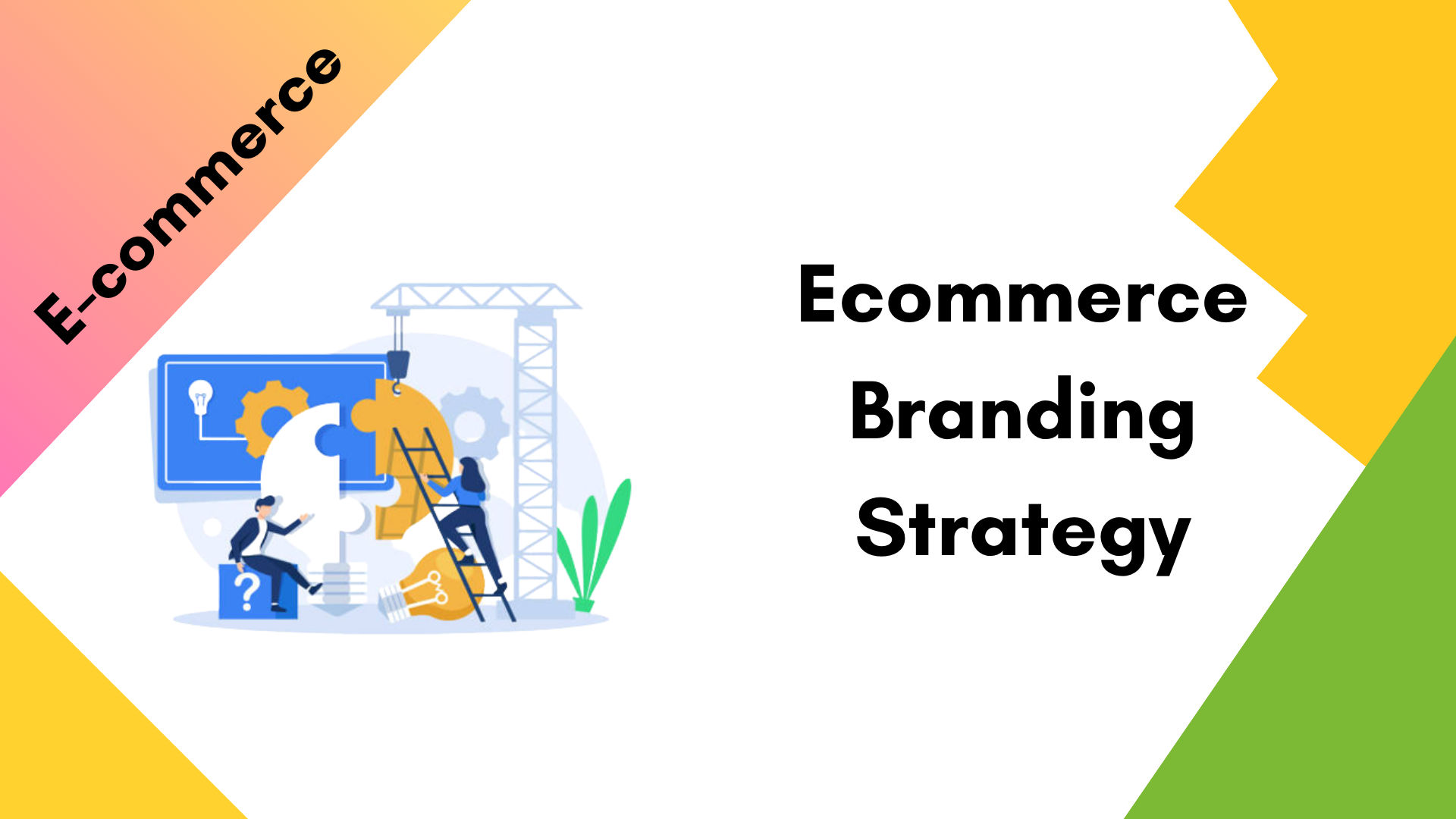 Ecommerce branding strategy