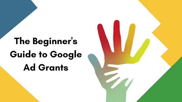 The Beginner's Guide to Google Ad Grants