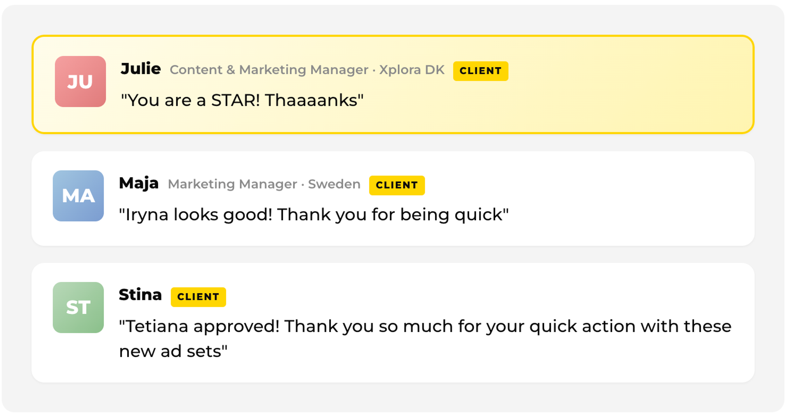 Client feedback messages: Julie, Content & Marketing Manager at Xplora DK — 'You are a STAR! Thaaaanks'. Maja, Marketing Manager, Sweden — 'Iryna looks good! Thank you for being quick'. Stina, client — 'Tetiana approved! Thank you so much for your quick action with these new ad sets'.
