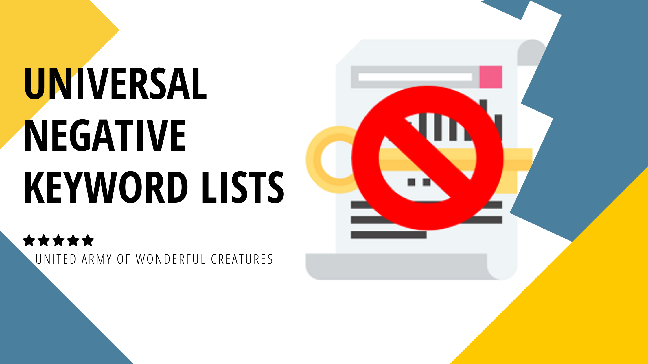 Save Your Money in Google Ads with Universal Negative Keyword Lists