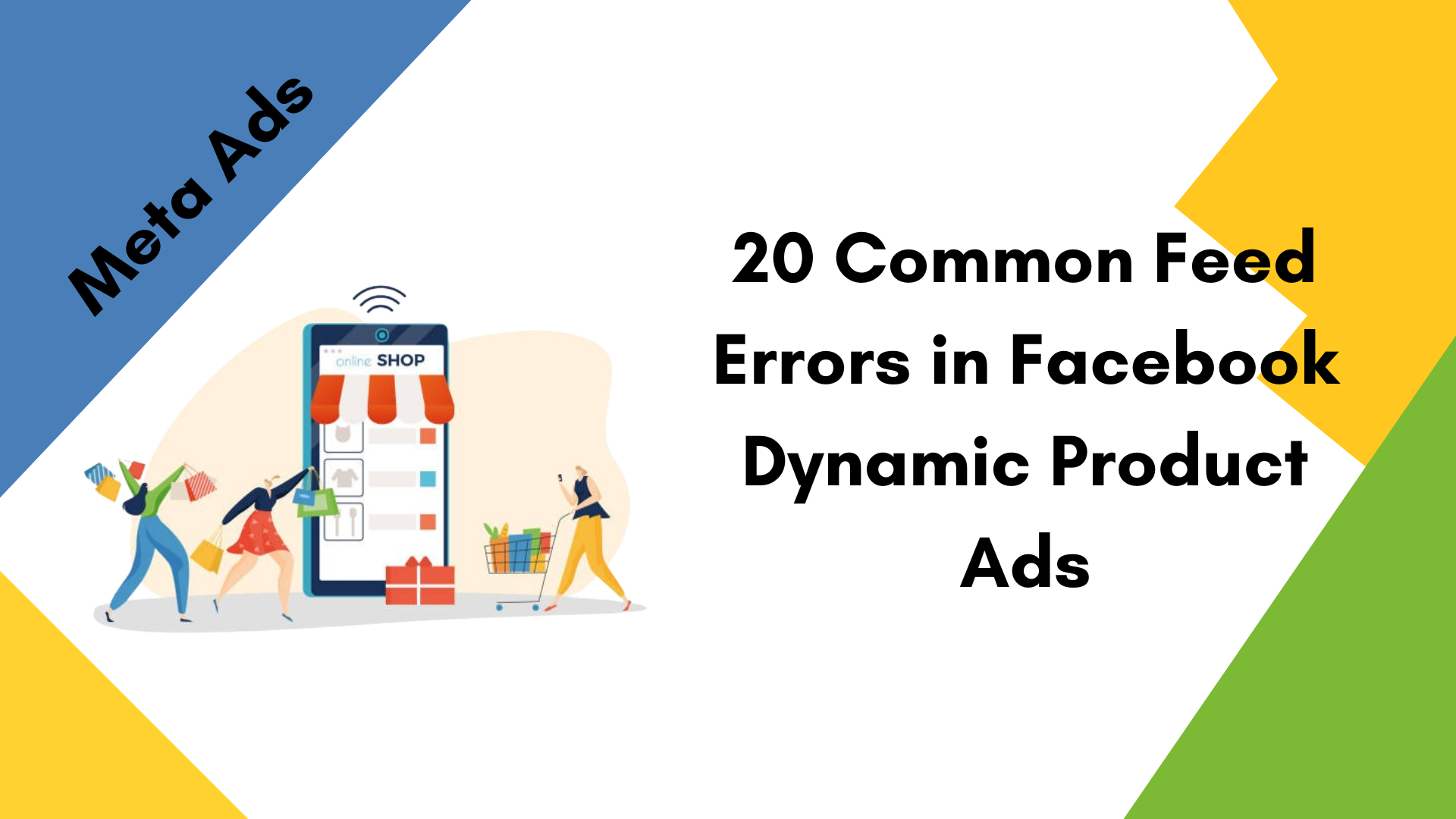 Identifying 20 Common Feed Errors in Facebook Dynamic Product Ads