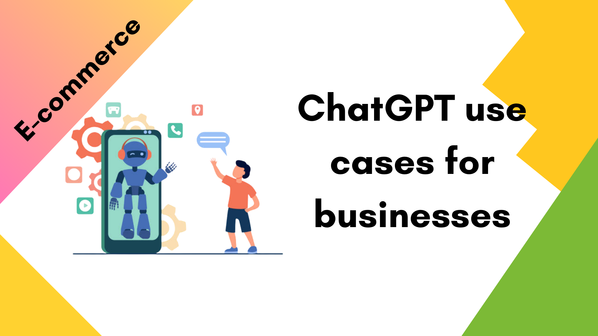 ChatGPT use cases for businesses