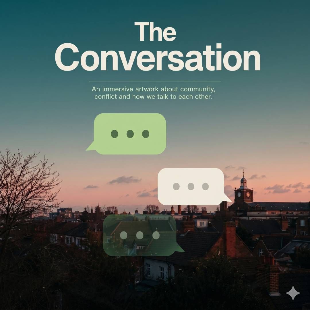 Poster for "The Conversation", an immersive artwork about community and conflict, with chat bubbles over a dusk rooftop skyline.