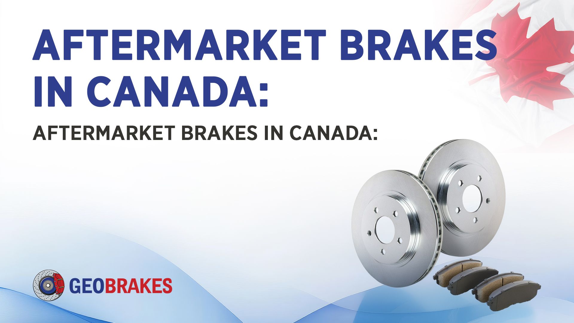Aftermarket Brakes in Canada