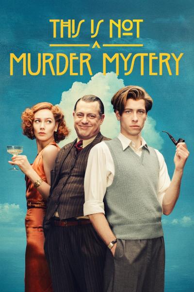 This Is Not a Murder Mystery - Film poster