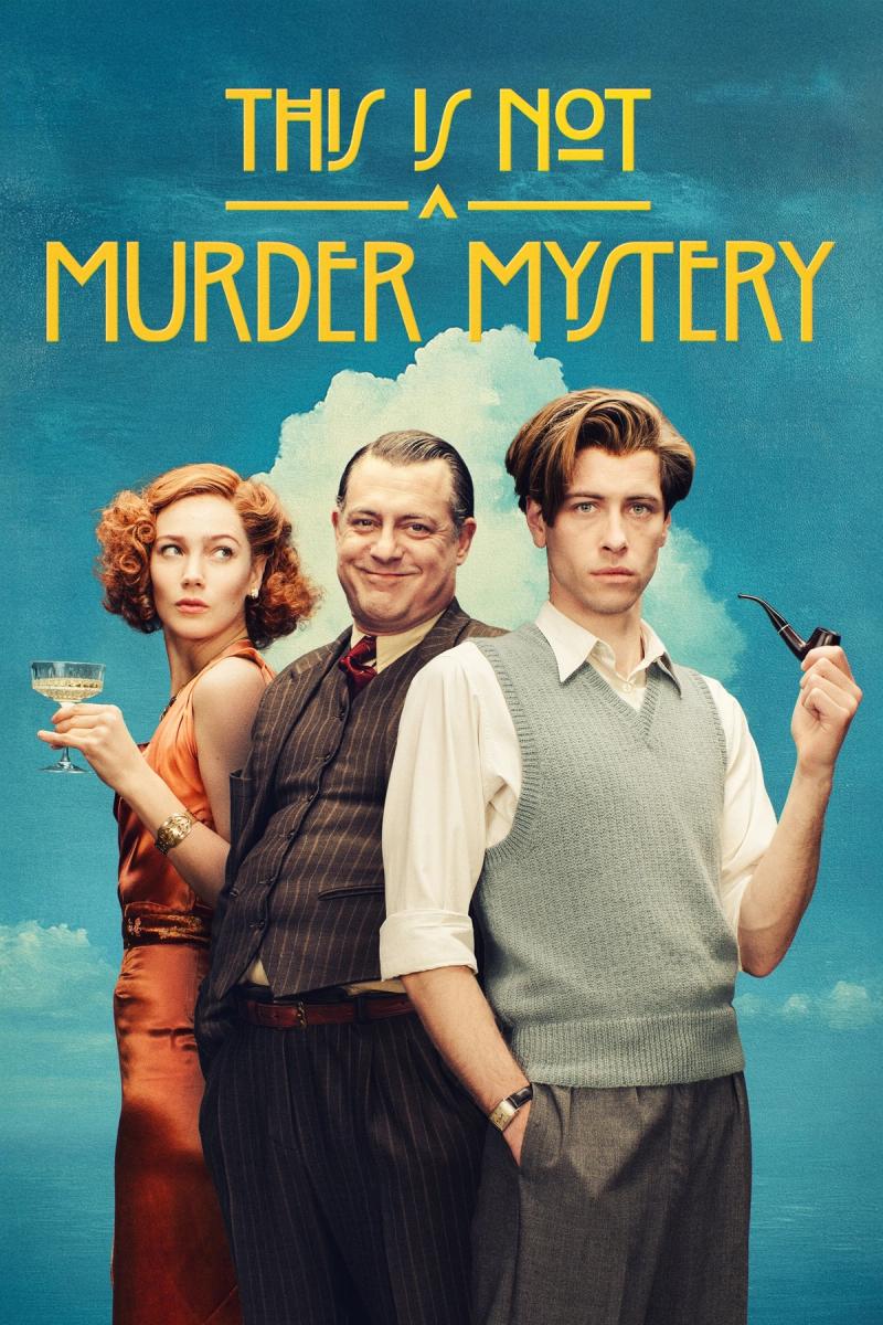 This Is Not a Murder Mystery - Film poster