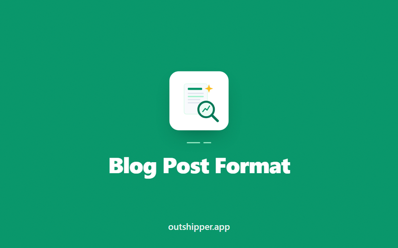 Blog Post Format: The Layout That Ranks (2026)