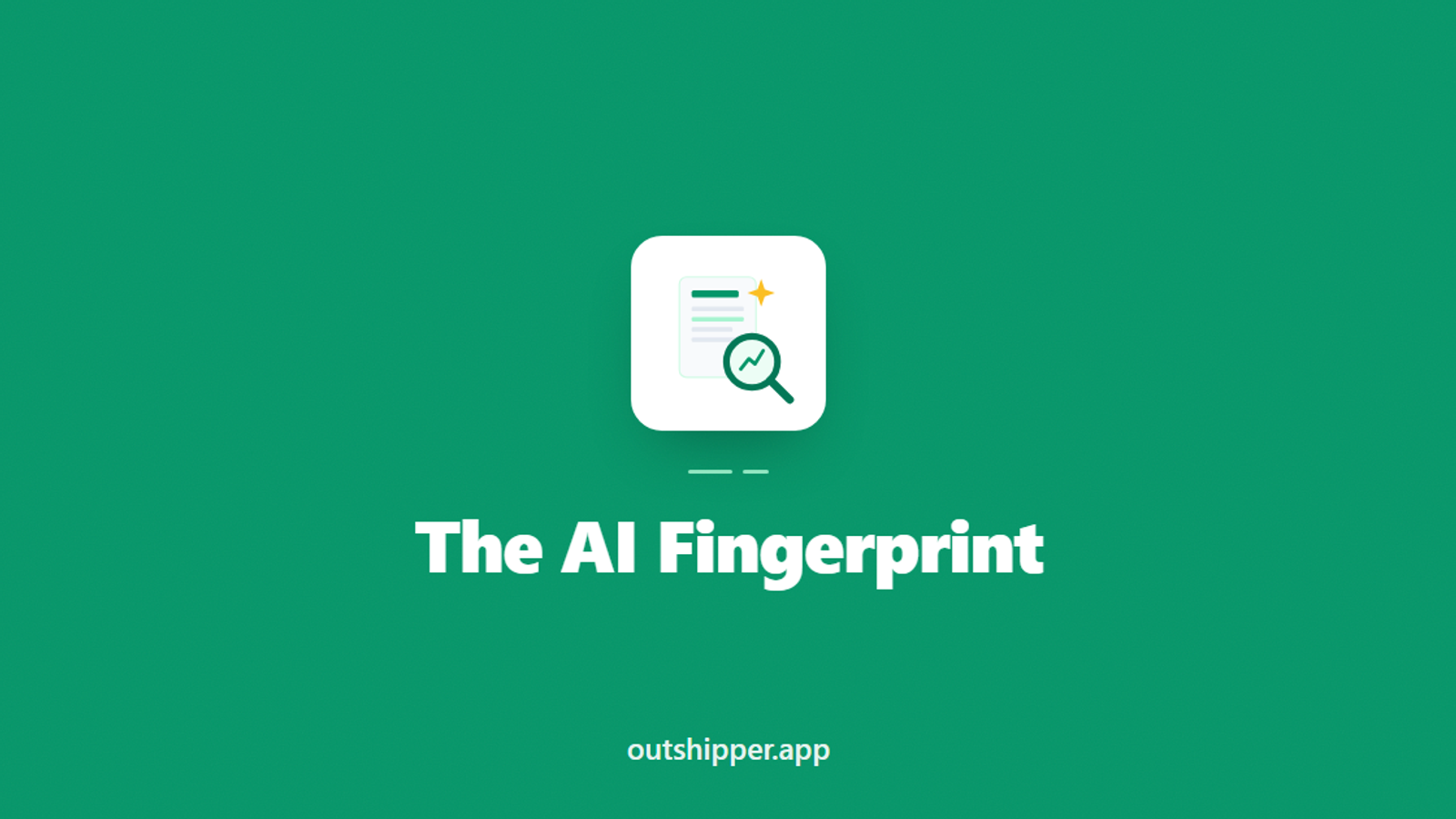 AI Content Fingerprint: What It Is and How to Erase It