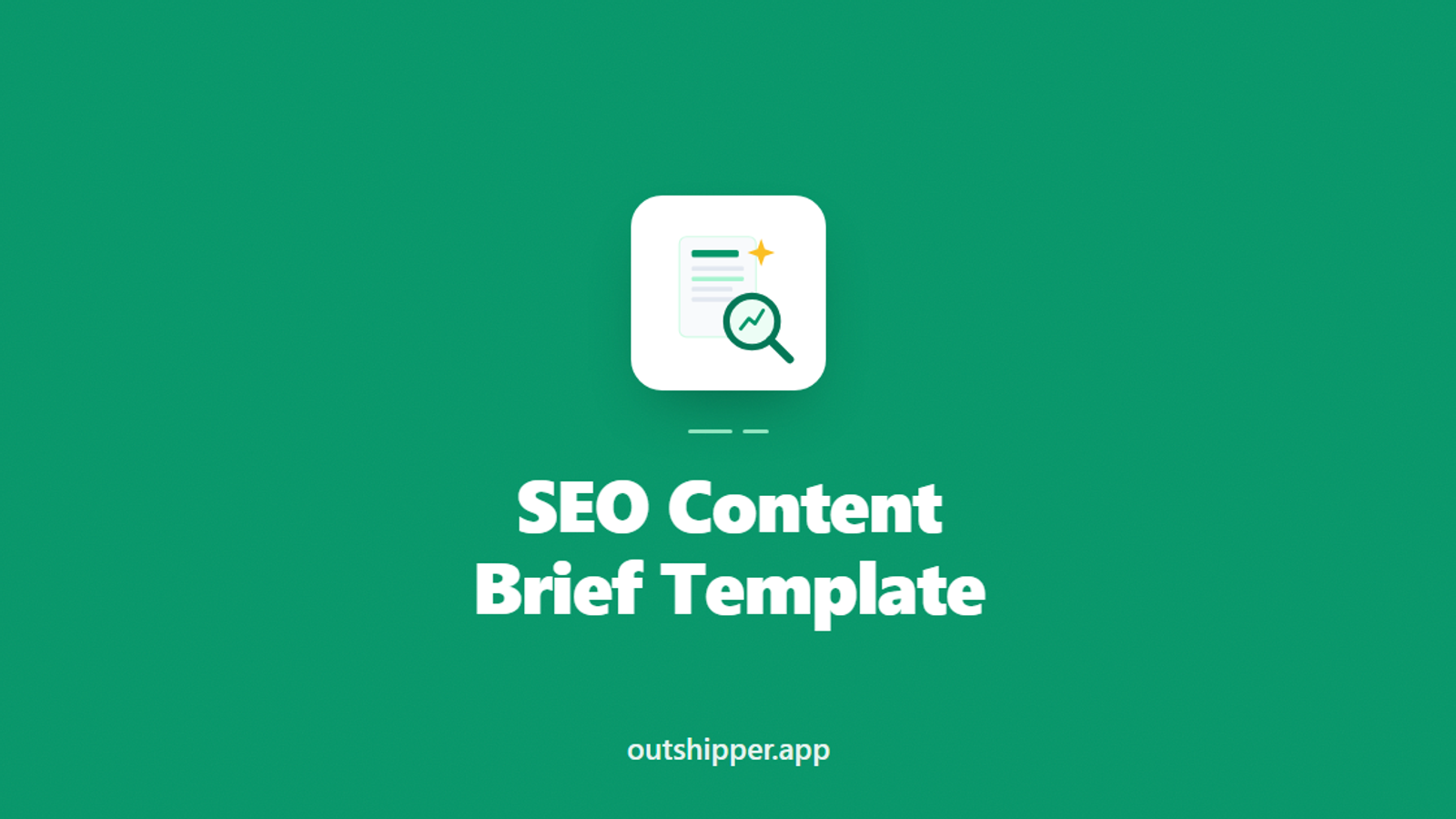 SEO Content Brief Template: The 2026 Workflow That Actually Ranks
