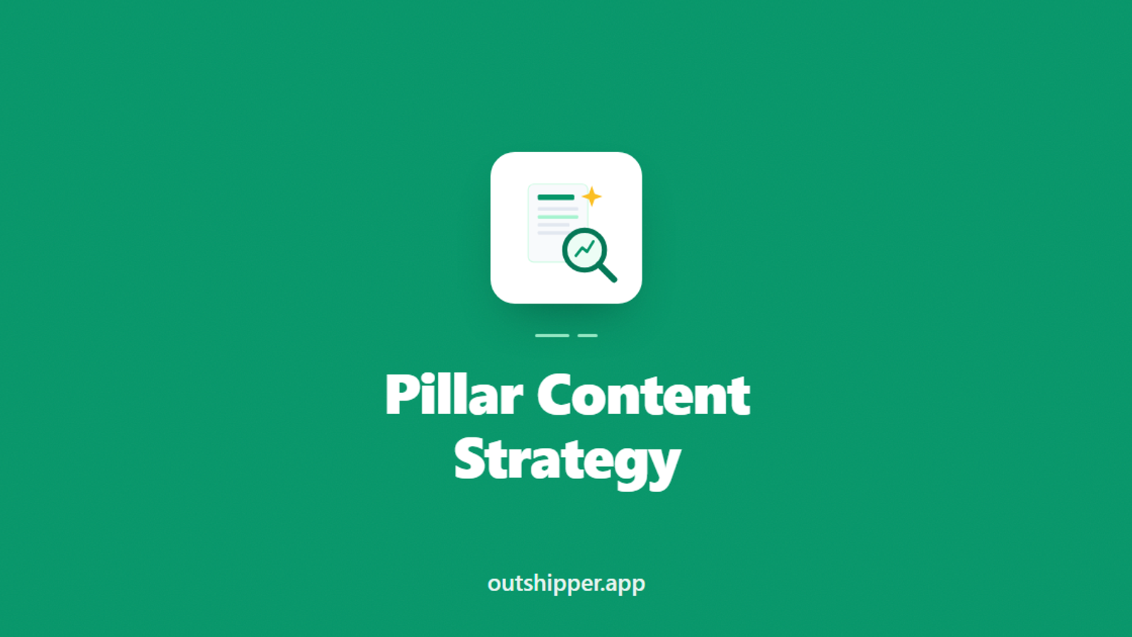Pillar Content Strategy: Build Authority in Your Niche (2026)