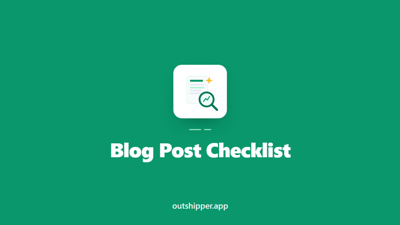 Blog Post Checklist: 15-Point Review Before Publishing (2026)